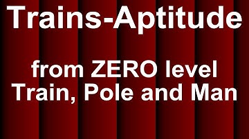 TRAINS APTITUDE PROBLEMS - Concepts, Shortcuts  and Tricks - 1 - by Hoven