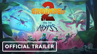 Grounded 2 - Official Into the Abyss Update Full Trailer