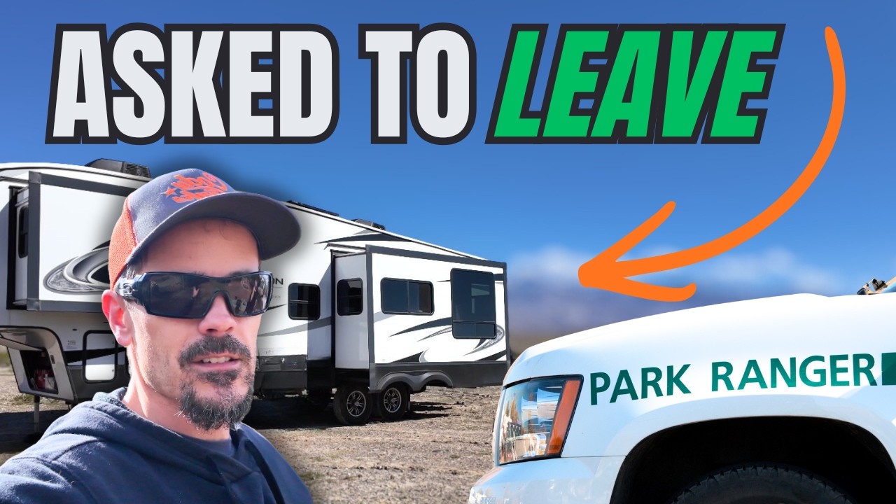 WE WERE ASKED TO LEAVE OUR BOONDOCK SPOT