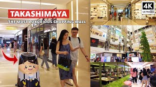 Walking in The Most Luxurious Shopping Mall in Ho Chi Minh City | Takashimaya Saigon Centre [4K]