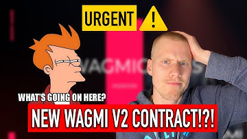 WAGMI V2 CONTRACT!? All You Need To Know!