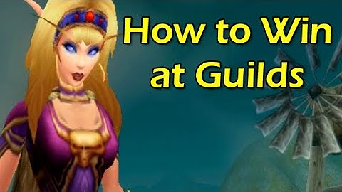 How to Win at Guilds by Wowcrendor | WoWcrendor