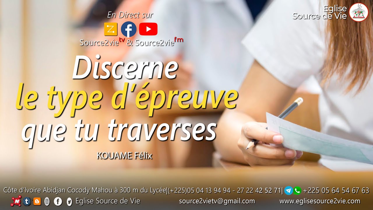 🔴En Direct | KOUAME Félix | Discernez le type d'épreuve que vous traversez pour éviter la confusion