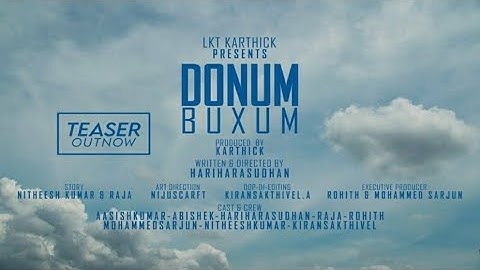 DONUM BUXUM - OFFICIAL TEASER | AASISHKUMAR RAJENDRAN | HARIHARASUDHAN | ABISHEK | LKT KARTHICK