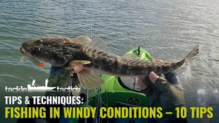 Fishing in the Wind - 10 Tips to Catch More Fish