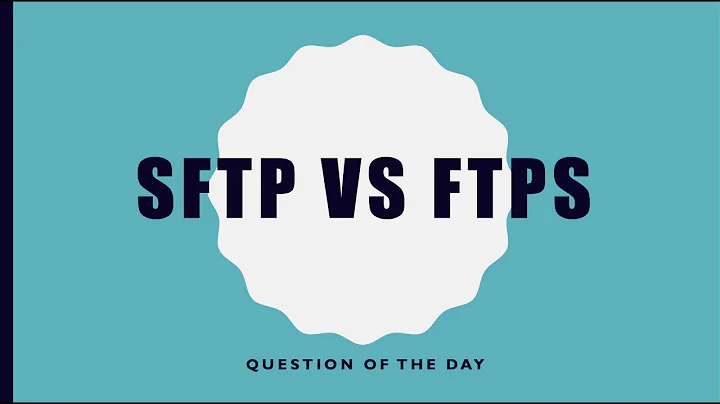 SFTP vs FTPS