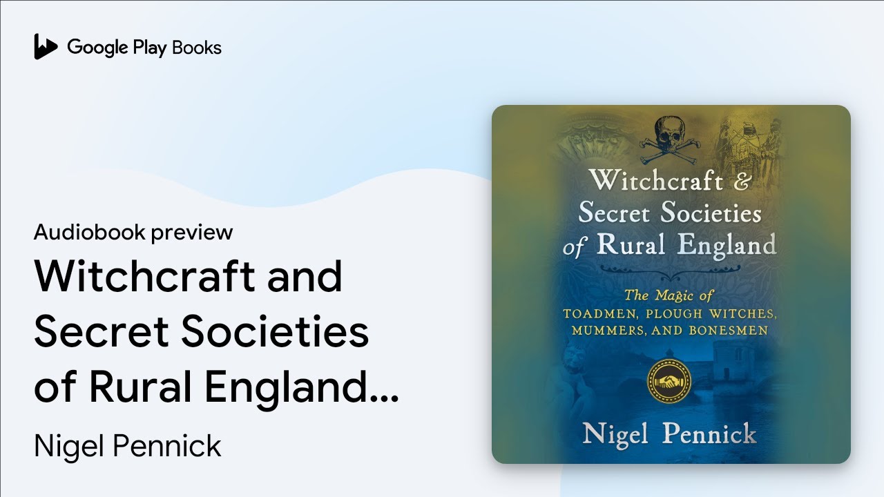 Witchcraft and Secret Societies of Rural… by Nigel Pennick · Audiobook preview
