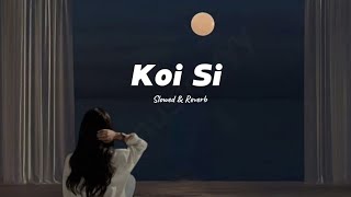 KOI SI (Slowed+Reverb)