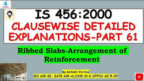 IS:456 Code Clause-wise Detailed Explanations|Arrangement of Reinforcement|Ribbed Slabs|Part-61