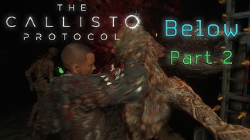 The Callisto Protocol - Below [Part 2] (PS5) | FULL GAME Walkthrough - No Commentary