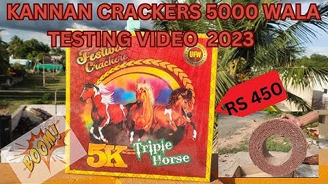 kannan crackers 5000 wala | testing  wala bursting video 5000 wala kannan crackers 2023| Sivakasi