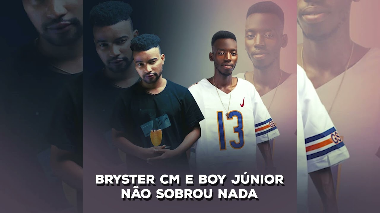 Bryster cm e boy Júnior - não sobrou nada (AUDIO)