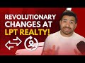 Revolutionary Changes at LPT Realty | LPT Plus Benefits