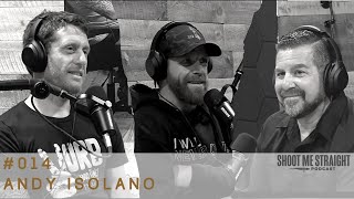 A TRUE Talk With a 9/11 Survivor & Hero Andy Isolano - Shoot Me Straight Podcast #012