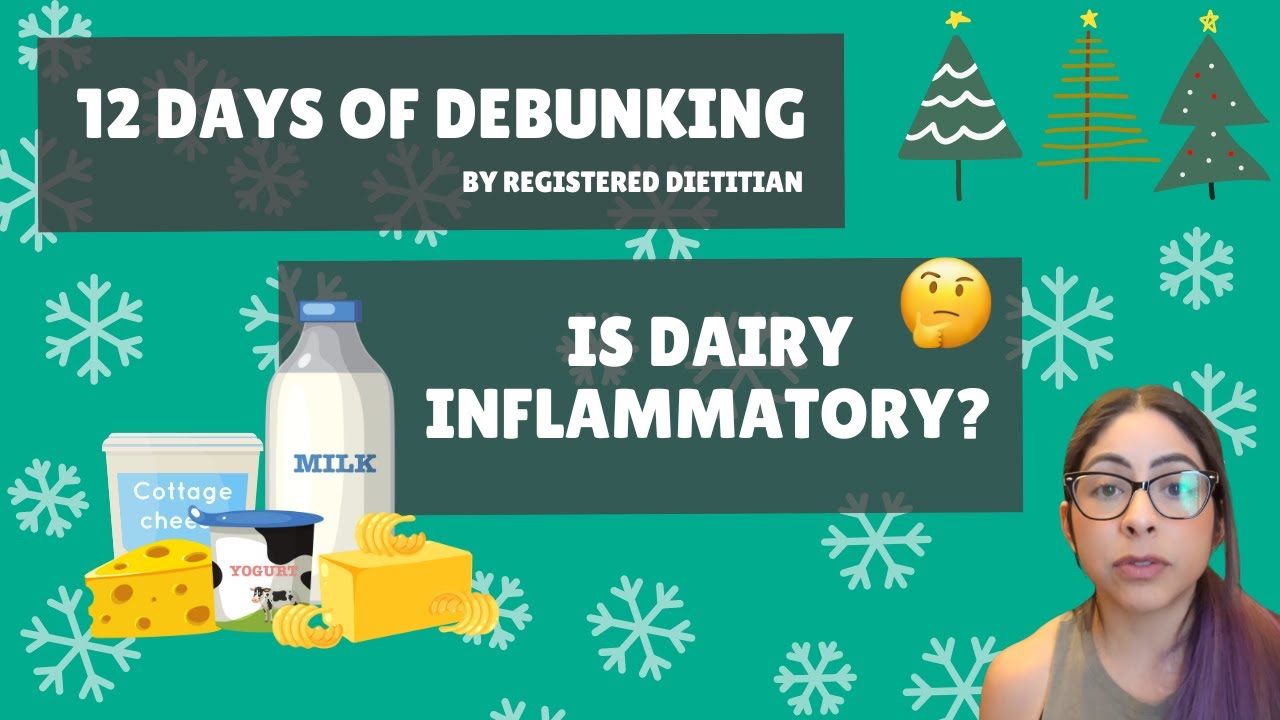 Dairy is Inflammatory? Registered Dietitian 12 Days of Debunking