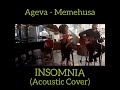 Memehusa - Ageva ( Cover by INSOMNIA )