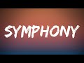 Clean Bandit - Symphony (Lyrics) Ft. Zara Larsson