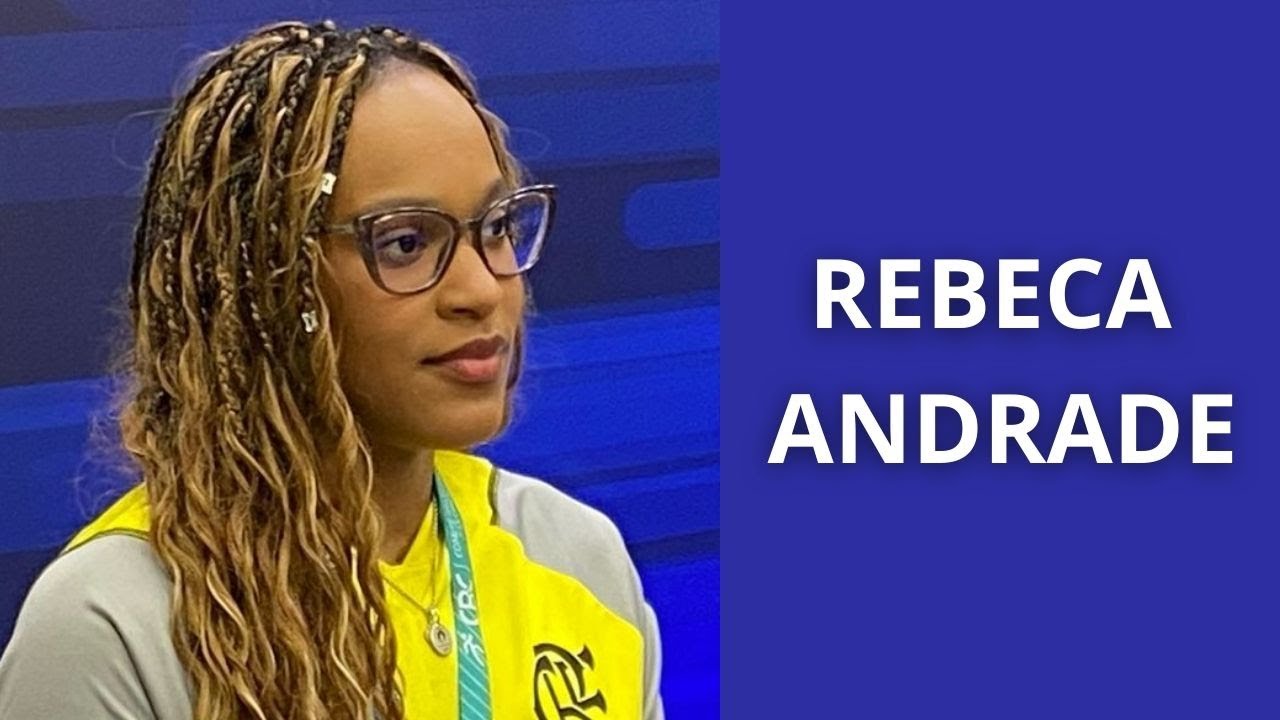 quem é a verdadeira Rebeca Andrade?