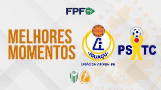 IGUAÇU 1X2 PSTC | MELHORES MOMENTOS | TERCEIRONA 2026 | SEMIFINAL (IDA)