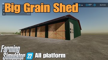 Big Grain Shed  / FS22 mod for all platforms