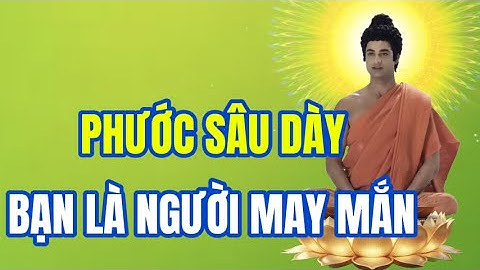 Phật Dạy: Sức Chịu Đựng Càng Lớn – Phước Đức Càng Sâu Dày, Tâm Tự Nhiên An Lạc