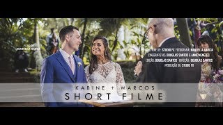 KARINE + MARCOS  | SAME DAY EDIT