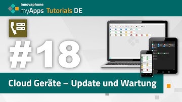 #18 myApps Tutorial — Cloud Geräte – Update und Wartung (13rX, 14rX, 15r1) | DE