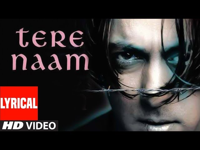 Lyrical Video Song Tere Naam Title Track Udit Narayan | Salman Khan, Bhoomika Chawla class=