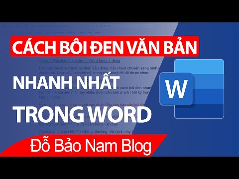 4 cách bôi đen văn bản trong Word SIÊU NHANH trên mọi phiên bản