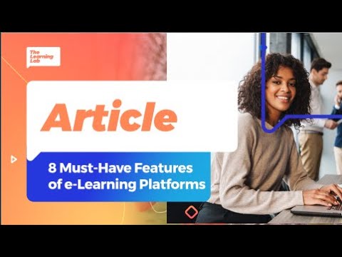Top 8 Must-Have Features of LMS e-Learning Platforms