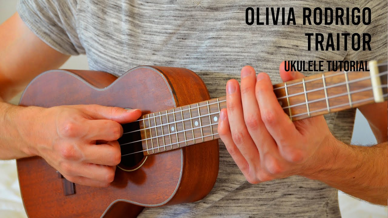 traitor - Olivia Rodrigo Easy Ukulele Tutorial with Tabs, Chords, play  along, and lyrics 