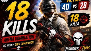 18 Kills… They Had No Chance! | PUBG Arena Gameplay