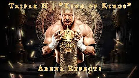 [WWE] Triple H Theme Arena Effects | "King Of Kings"