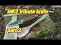 Mk2 mors kochanski tribute knife test part 2