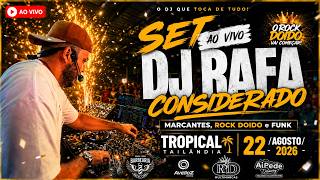 MARCANTE ROCK DOIDO FUNK FORRO - SET AO VIVO DJ RAFA CONSIDERADO CLUB TROPICAL (PARTE 01)