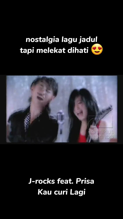 Nostalgia lagu dari J-rocks feat.prisa-kau curi lagi #lagu #laguindonesia #lagujadul #jrocks #musik