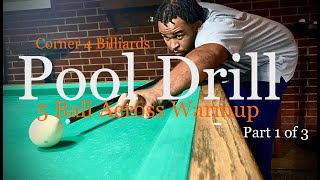 Pool Drill | 5 Balls Across Drill (Part 1 of 3)