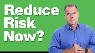 6-1-26 Risk Management for Retirees: When to Reduce Exposure