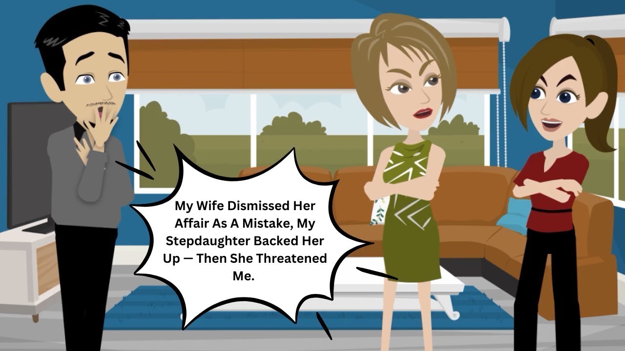 My Wife Dismissed Her Affair As A Mistake, My Stepdaughter Backed Her Up — Then She Threatened Me