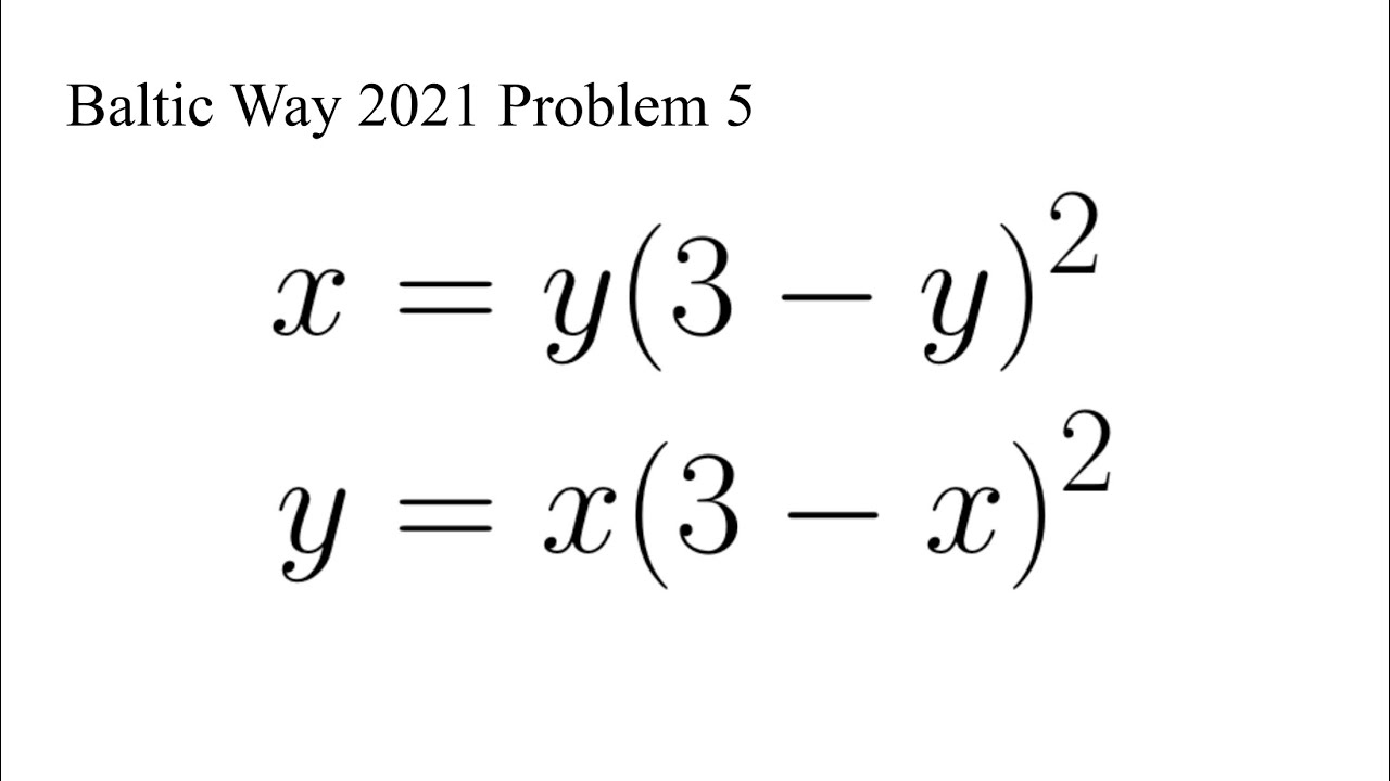 A Nice Symmetric System of Equations | Baltic Way 2021
