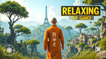 Top 10 Best Relaxing Games For Android/iOS (Offline/Online) | Relaxing Games Android