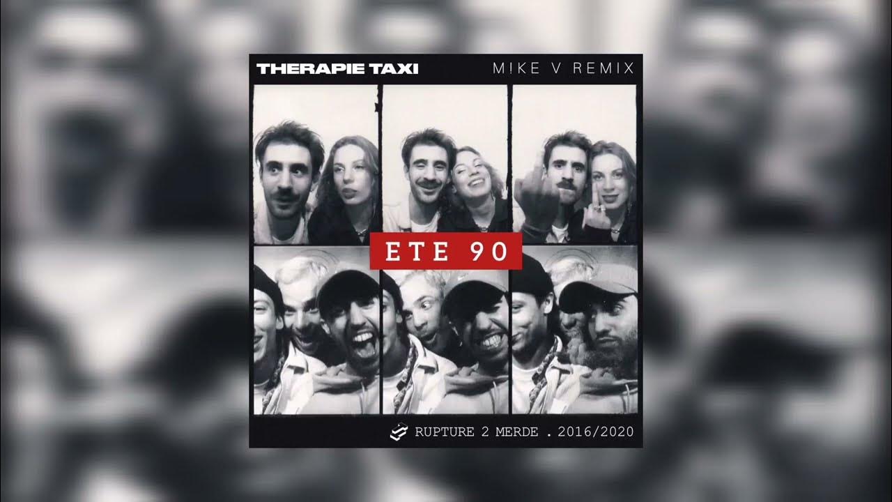 Therapie TAXI Eté 90 [M!KE V REMIX] YouTube