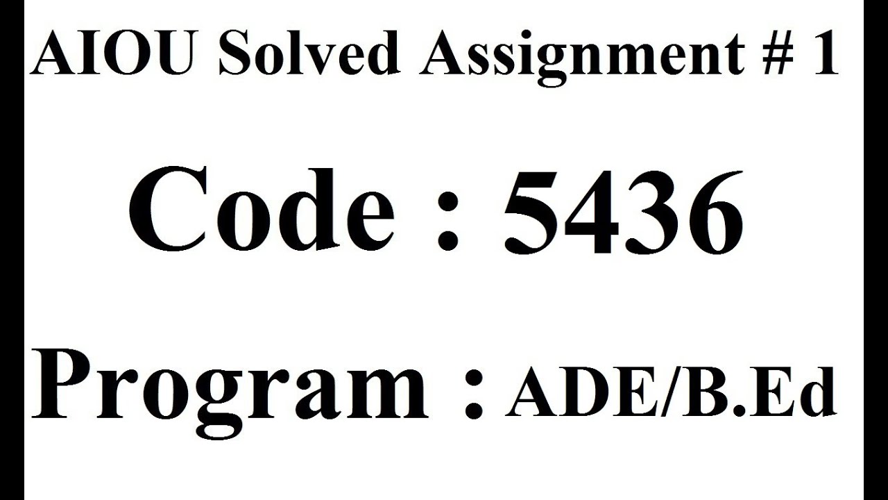 aiou-code-5436-solved-assignment-no-1-autumn-2023-baloch-academy