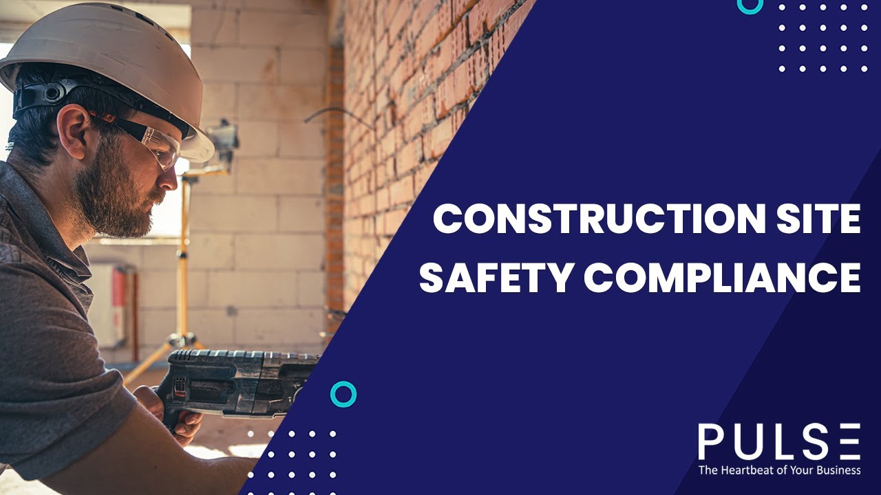 Construction Site Safety Compliance - Pulse Mobile App