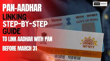 PAN Aadhar Linking; check step-by-step guide to link PAN card to valid aadhar card  before march 31