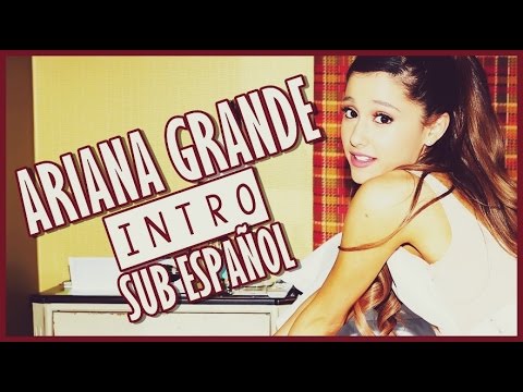 Ariana Grande - Intro ( Sub Español ) - YouTube