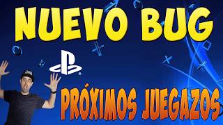 Nuevo BUG en PlayStation Store + nuevos JUEGAZOS que van a salir