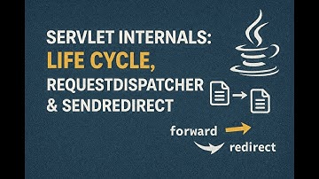 Servlet Internals: Life Cycle, RequestDispatcher & sendRedirect