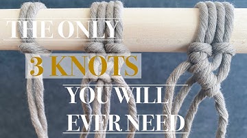 3 BASIC MACRAME KNOTS | Must-know for beginners
