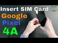Insert The SIM Card Google Pixel 4A